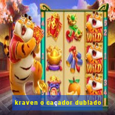 kraven o caçador dublado